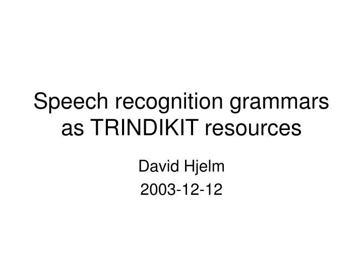 speech recognition grammars as trindikit resources