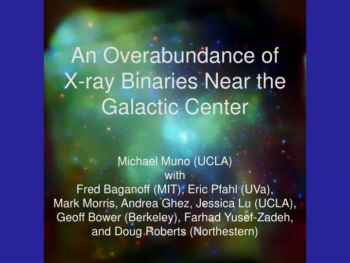 an overabundance of x ray binaries near the galactic center