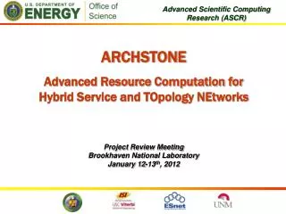 ARCHSTONE Advanced Resource Computation for Hybrid Service and TOpology NEtworks