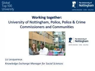 Working together: University of Nottingham, Police, Police &amp; Crime Commissioners and Communities