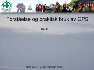 forst else og praktisk bruk av gps