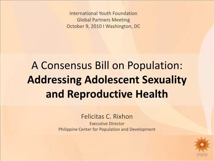 a consensus bill on population addressing adolescent sexuality and reproductive health