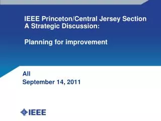 IEEE Princeton/Central Jersey Section A Strategic Discussion : Planning for improvement