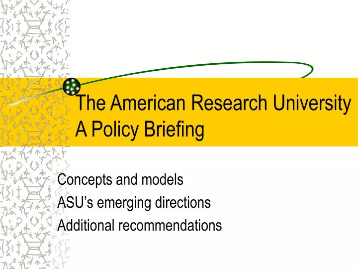 the american research university a policy briefing