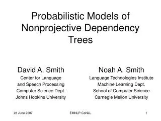 Probabilistic Models of Nonprojective Dependency Trees