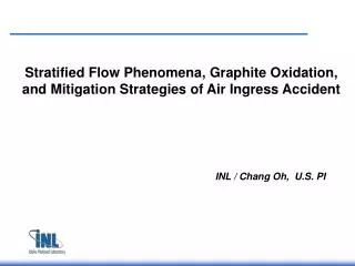 Stratified Flow Phenomena, Graphite Oxidation, and Mitigation Strategies of Air Ingress Accident