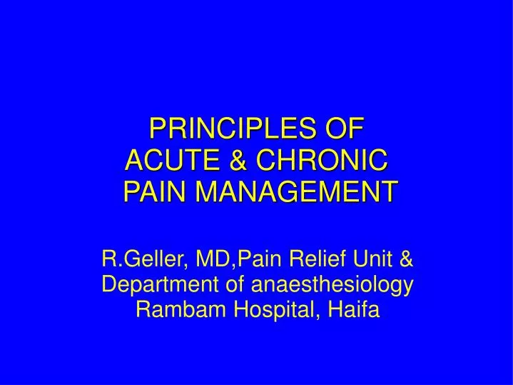 r geller md pain relief unit department of anaesthesiology rambam hospital haifa