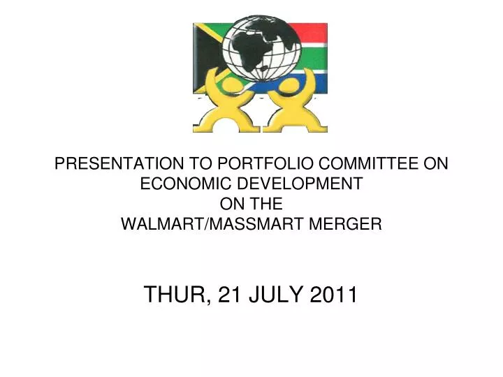 presentation to portfolio committee on economic development on the walmart massmart merger