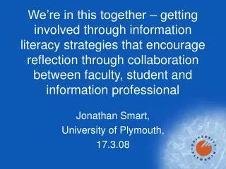 Jonathan Smart, University of Plymouth, 17.3.08