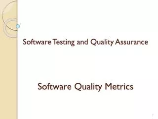 Software Testing and Quality Assurance Software Quality Metrics