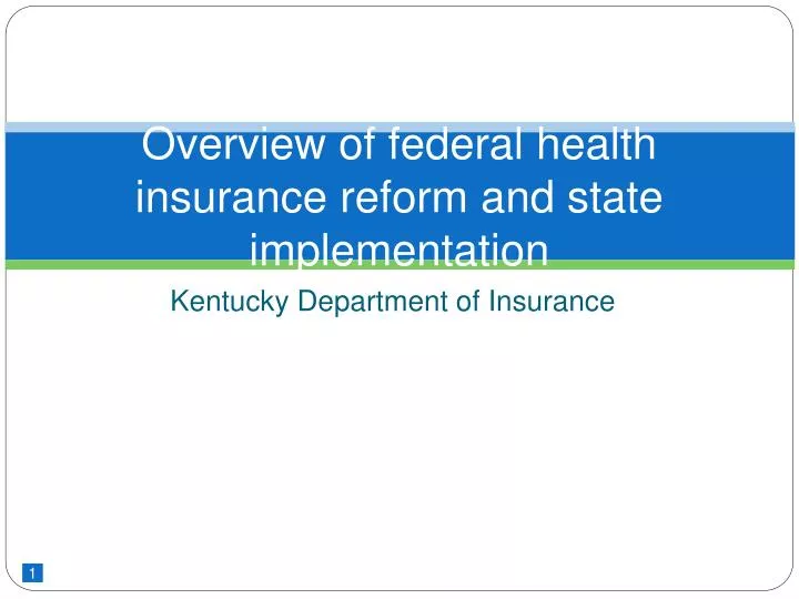overview of federal health insurance reform and state implementation