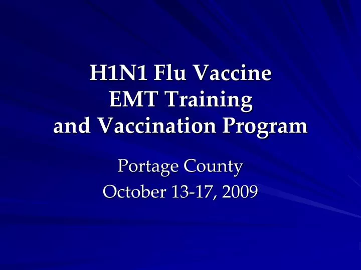 h1n1 flu vaccine emt training and vaccination program