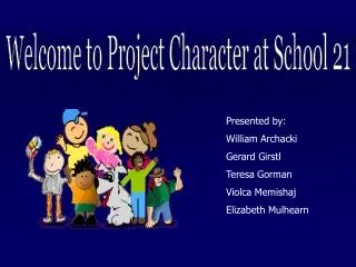Welcome to Project Character at School 21