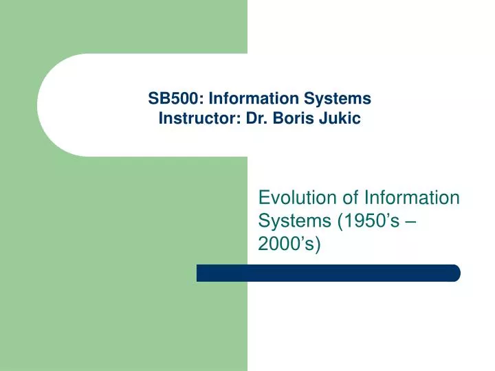 sb500 information systems instructor dr boris jukic