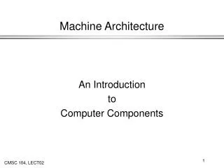 Machine Architecture