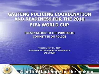 GAUTENG POLICING COORDINATION AND READINESS FOR THE 2010 FIFA WORLD CUP