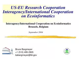 US-EU Research Cooperation Interagency/International Cooperation on Ecoinformatics