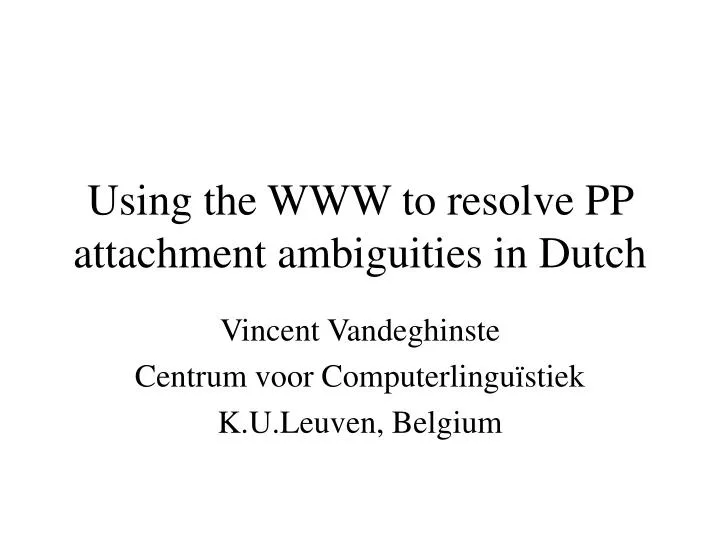 using the www to resolve pp attachment ambiguities in dutch