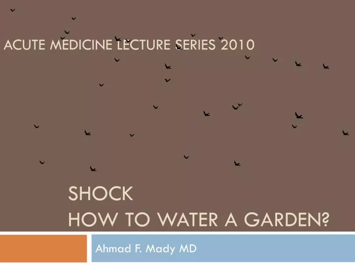 acute medicine lecture series 2010