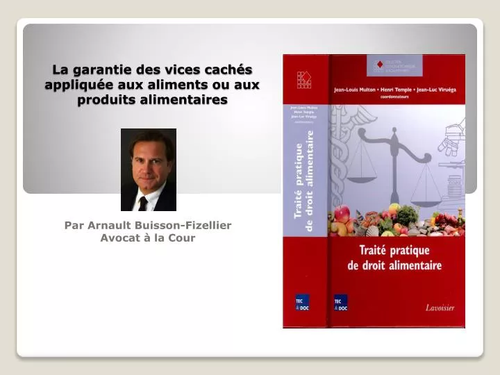 la garantie des vices cach s appliqu e aux aliments ou aux produits alimentaires