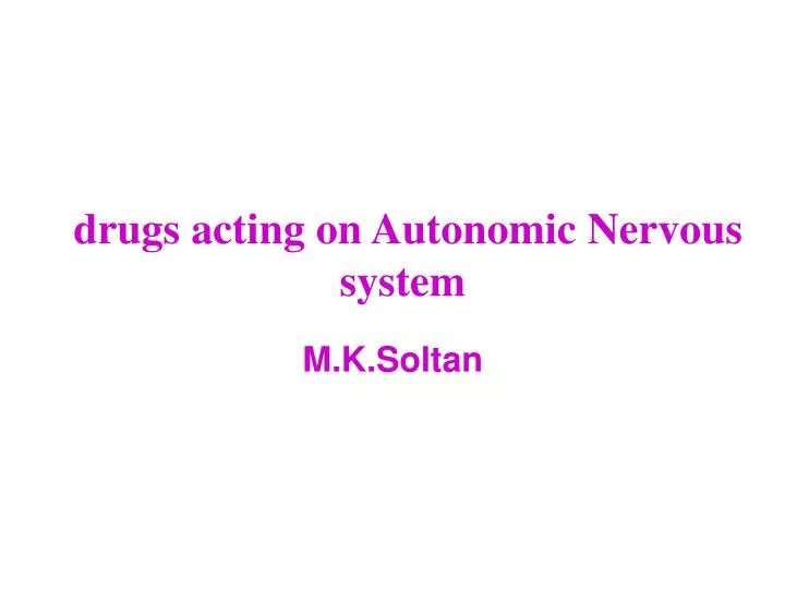 drugs acting on autonomic nervous system
