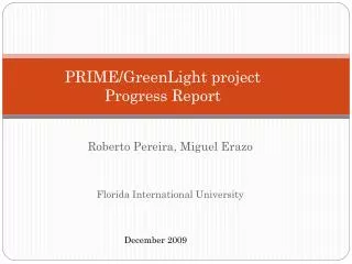 PRIME/ GreenLight project Progress Report