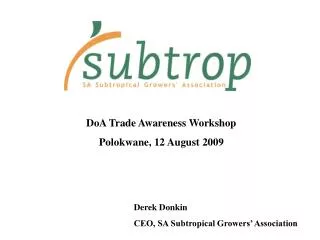 DoA Trade Awareness Workshop Polokwane, 12 August 2009