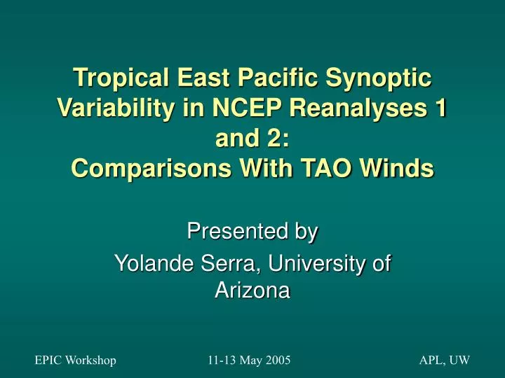 tropical east pacific synoptic variability in ncep reanalyses 1 and 2 comparisons with tao winds