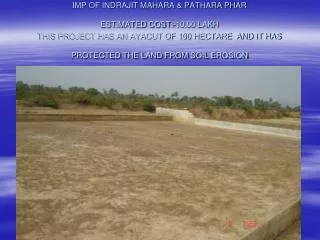 IMP OF INDRAJIT MAHARA &amp; PATHARA PHAR ESTIMATED COST	:-10.00 LAKH
