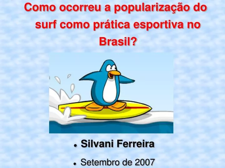 como ocorreu a populariza o do surf como pr tica esportiva no brasil