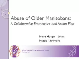 Abuse of Older Manitobans: A Collaborative Framework and Action Plan