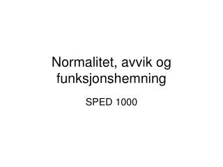 normalitet avvik og funksjonshemning