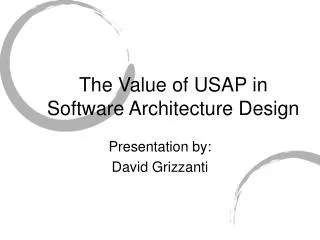 The Value of USAP in Software Architecture Design