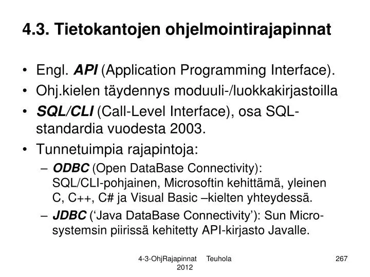 4 3 tietokantojen ohjelmointirajapinnat