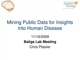 Mining Public Data for Insights into Human Disease