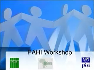 PAHI Workshop