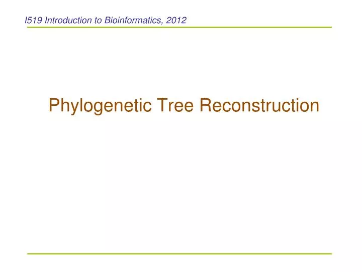 phylogenetic tree reconstruction