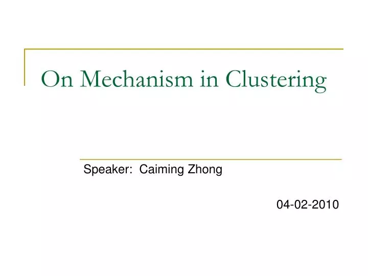 on mechanism in clustering