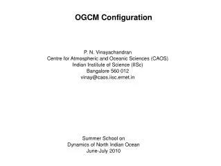 P. N. Vinayachandran Centre for Atmospheric and Oceanic Sciences (CAOS)