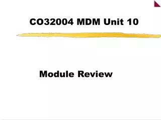 CO32004 MDM Unit 10