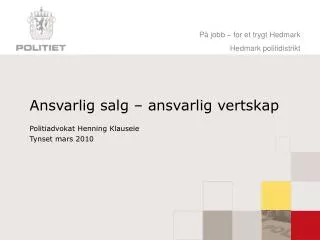 ansvarlig salg ansvarlig vertskap