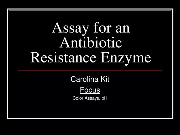 assay for an antibiotic resistance enzyme