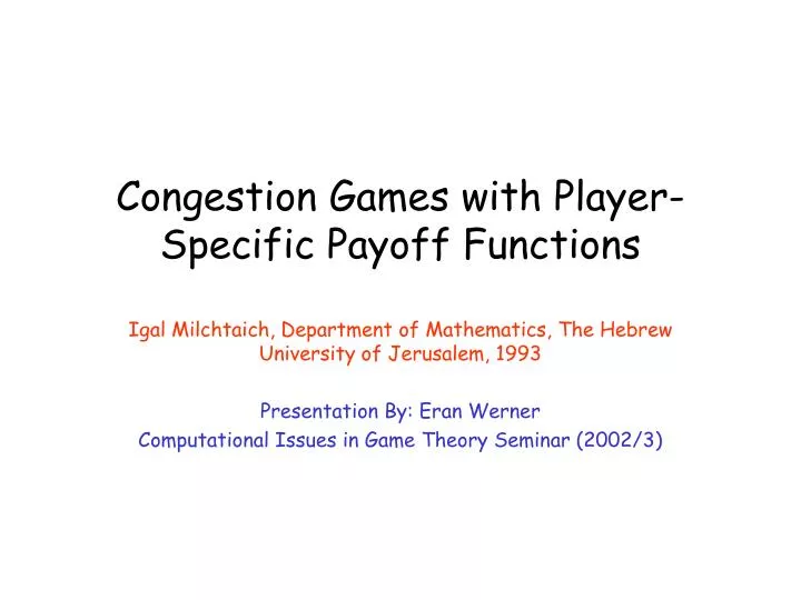 congestion games with player specific payoff functions