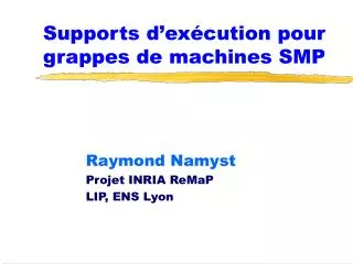 supports d ex cution pour grappes de machines smp