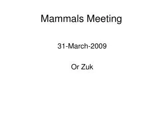 Mammals Meeting