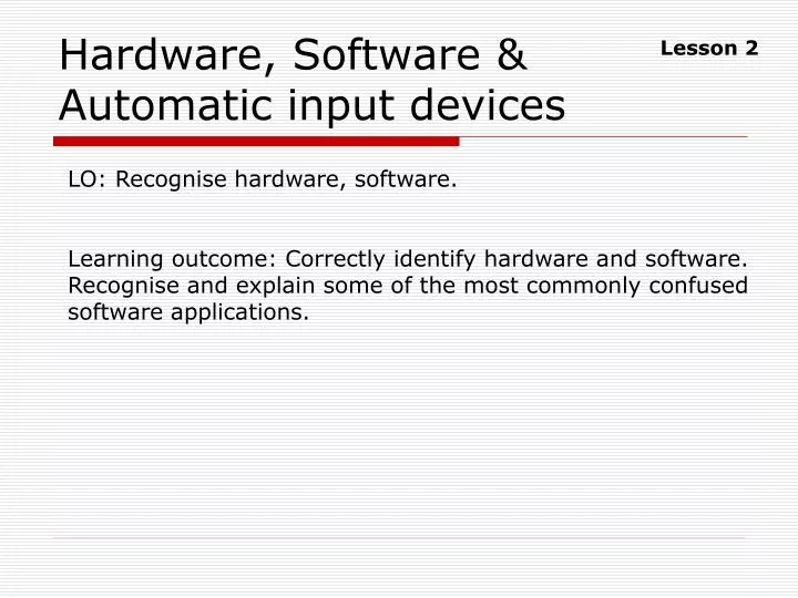 hardware software automatic input devices