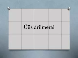 s driimerai