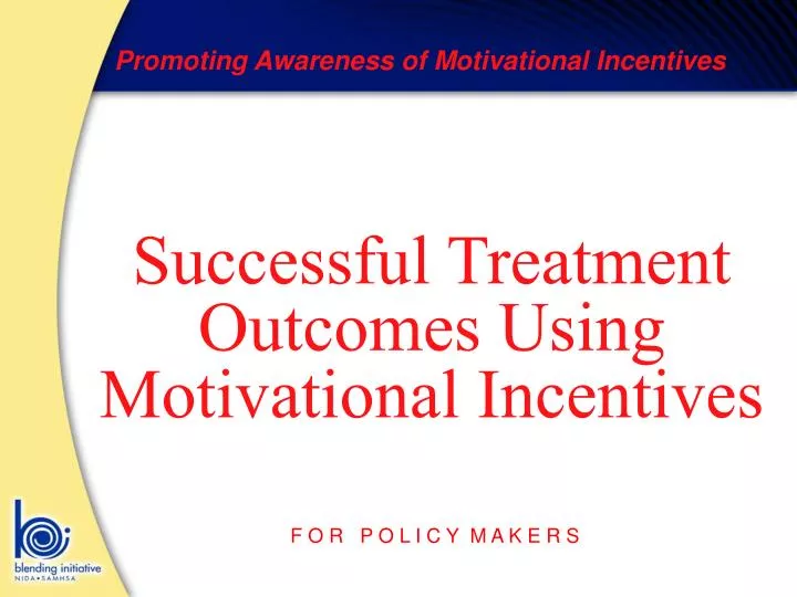 successful treatment outcomes using motivational incentives