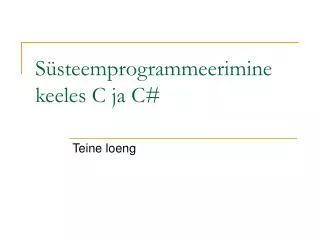 s steemprogrammeerimine keeles c ja c