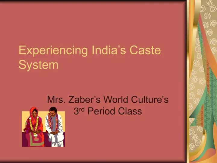 experiencing india s caste system